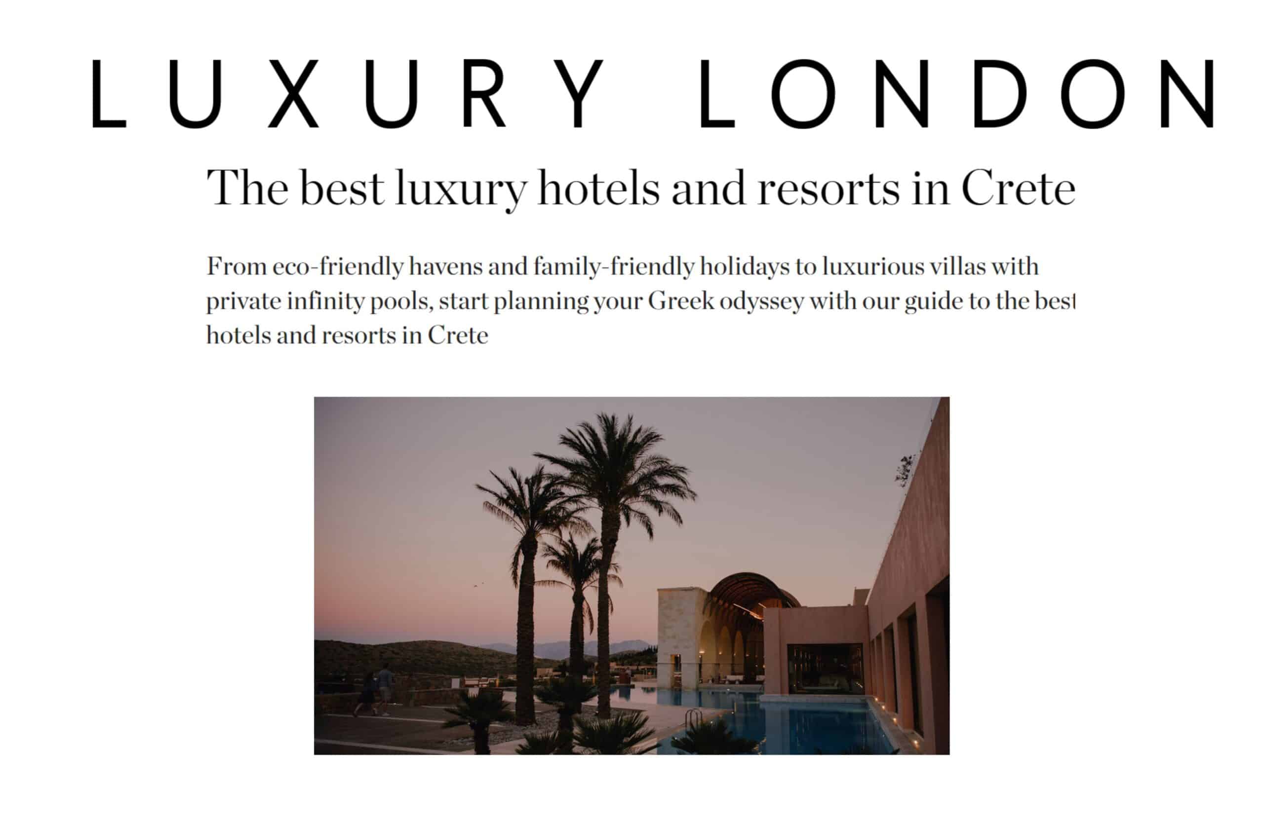 The Best Luxury Hotels And Resorts In Crete By Mhairi Mann In Luxury London