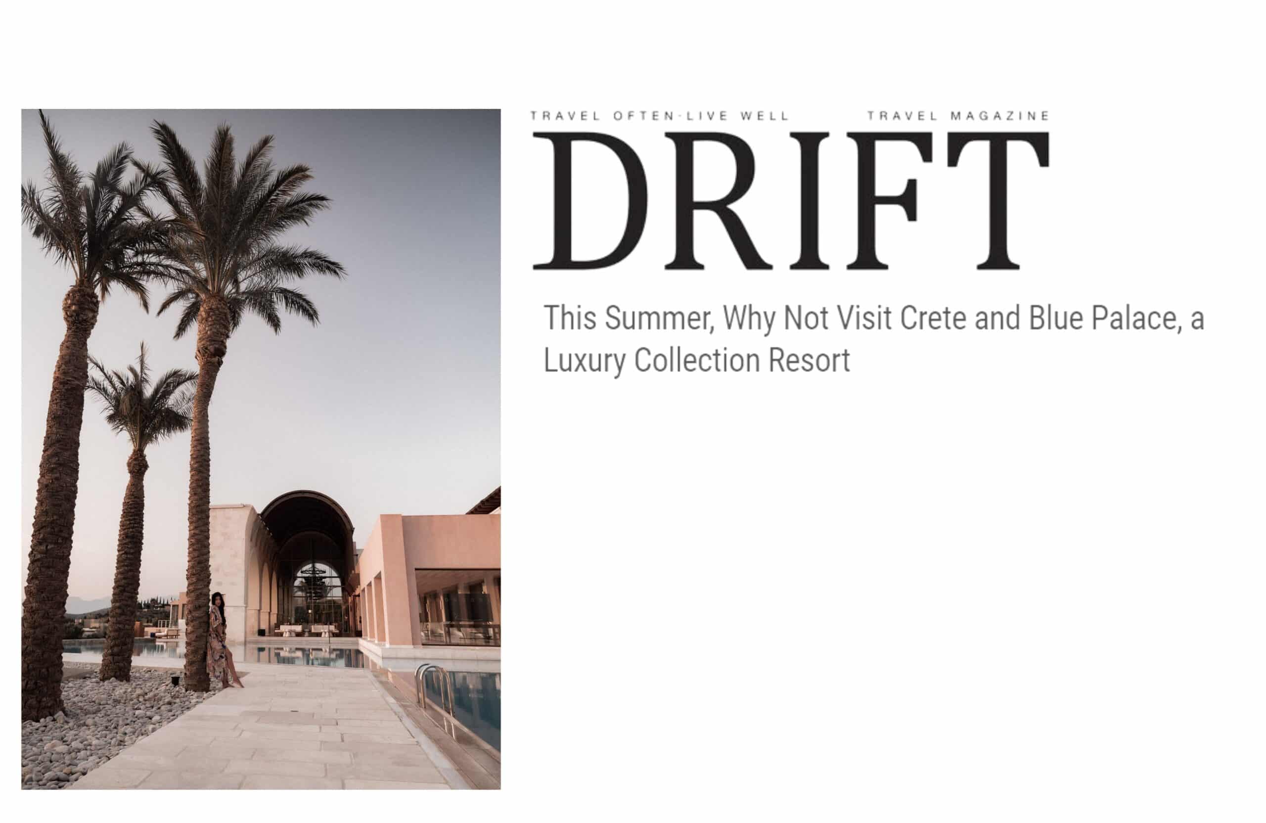 This Summer, Why Not Visit Crete And Blue Palace, A Luxury Collection Resort, In Drift Travel