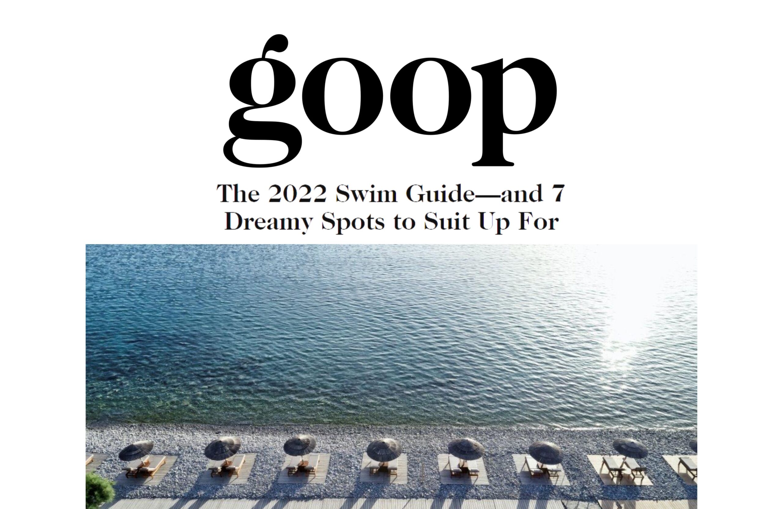 The 2022 Swim Guide And 7 Dreamy Spots To Suit Up For, In Goop